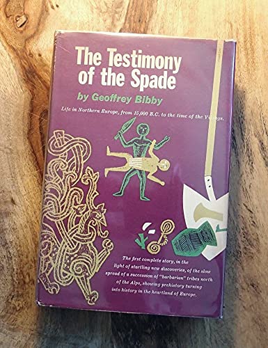 9780394448206: The Testimony of the Spade. by Geoffrey. Bibby (1956-01-01)