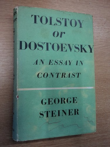 9780394449135: Tolstoy or Dostoevsky: An Essay in Contrast