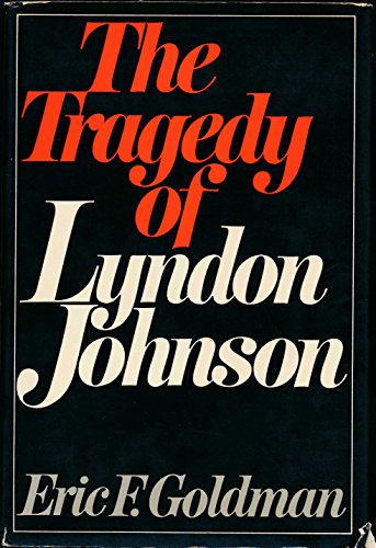 Stock image for The Tragedy of Lyndon Johnson for sale by Irish Booksellers