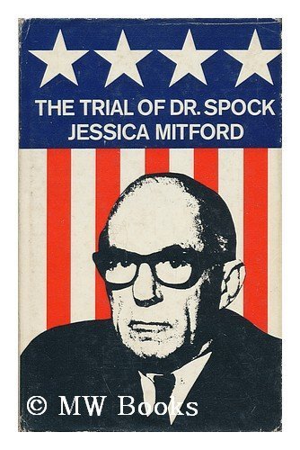 Stock image for The Trial of Dr. Spock, the Rev. William Sloane Coffin, Jr., Michael for sale by Hawking Books