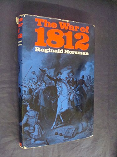 Imagen de archivo de The War of 1812. a la venta por ThriftBooks-Atlanta