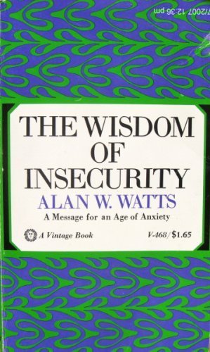 9780394452265: The Wisdom of Insecurity