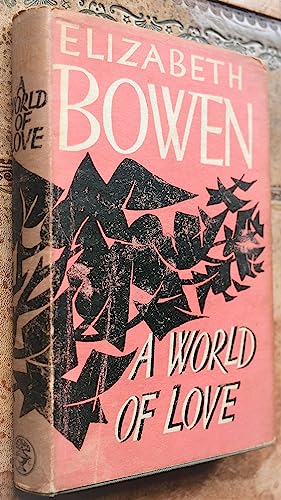 A World of Love (9780394452678) by Bowen, Elizabeth