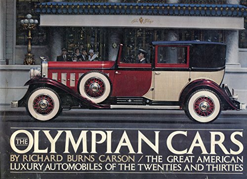 Stock image for The Olympian Cars: The Great American Luxury Automobiles of the Twenties Thirties for sale by Solr Books