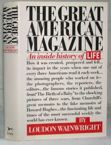 The Great American Magazine: An Insider History of Life