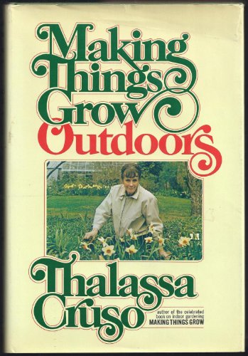 Imagen de archivo de Making Things Grow Outdoors a la venta por Mountain Books