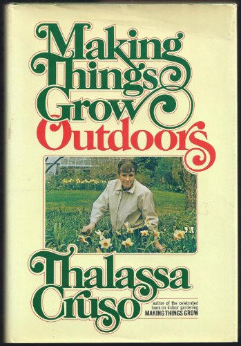 Stock image for Making Things Grow Outdoors for sale by Mountain Books