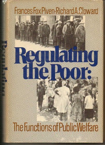 9780394460383: Regulating the Poor: The Functions of Public Welfare