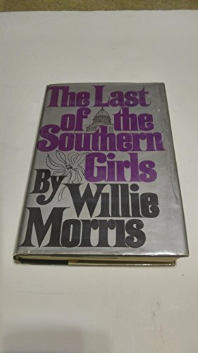 Beispielbild fr The Last of the Southern Girls zum Verkauf von Better World Books