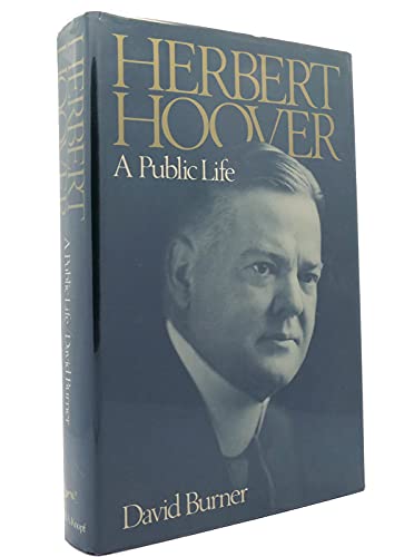 Beispielbild fr Herbert Hoover : The Public Life zum Verkauf von Better World Books