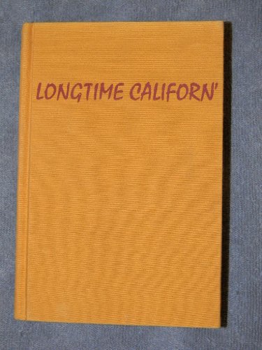 9780394461380: Title: Longtime Californ A documentary study of an Americ