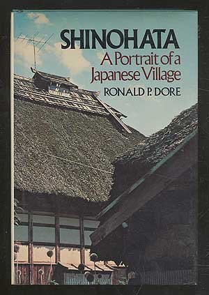Shinohata: A Portrait of a Japanese Village (The Pantheon Asia Library: New Approaches to the New...
