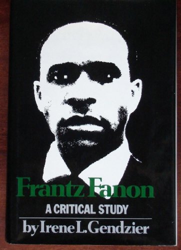Beispielbild fr Frantz Fanon : A Critical Study zum Verkauf von Better World Books