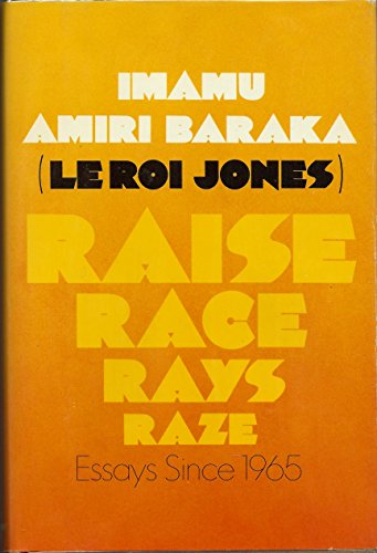 Beispielbild fr Raise Race Rays Raze: Essays Since 1965 zum Verkauf von Basement Seller 101