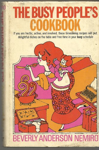 Beispielbild fr The Busy People's Cookbook zum Verkauf von Wonder Book