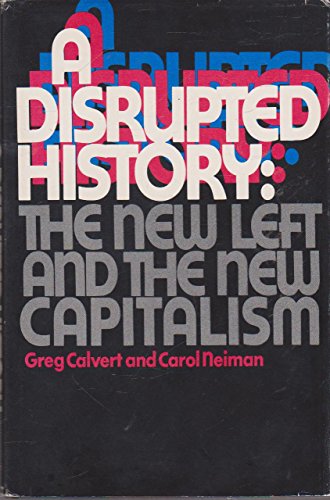 Beispielbild fr A Disrupted History: The New Left and the New Capitalism zum Verkauf von gearbooks