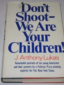 Beispielbild fr Don't Shoot--We Are Your Children! zum Verkauf von Wonder Book