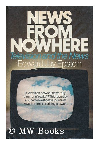 9780394463162: News from Nowhere: Television and the News
