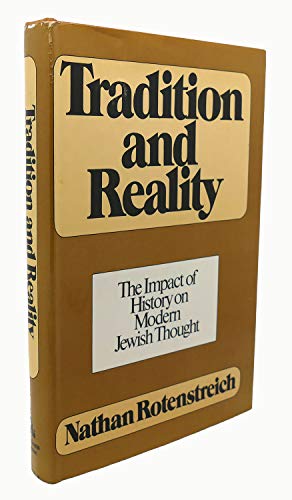 Beispielbild fr Tradition and reality;: The impact of history on modern Jewish thought (Contemporary Jewish civilization series) zum Verkauf von Wonder Book
