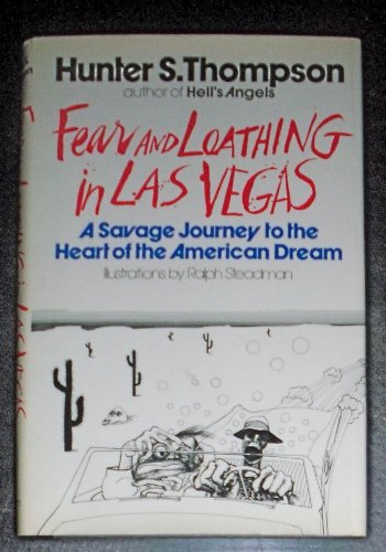 9780394464350: Fear and Loathing in Las Vegas; A Savage Journey to the Heart of the American Dream,
