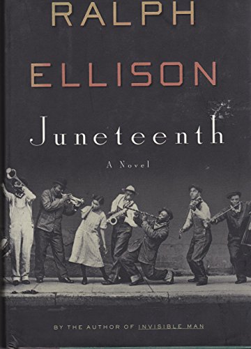 Juneteenth: A Novel - Ralph Ellison