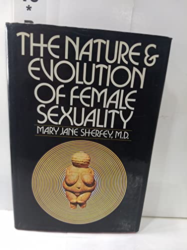 9780394465395: The nature and evolution of female sexuality