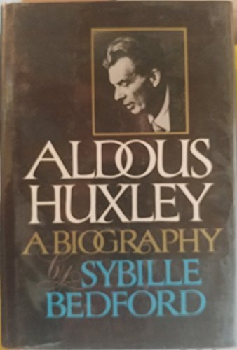 9780394465876: Aldous Huxley: A Biography