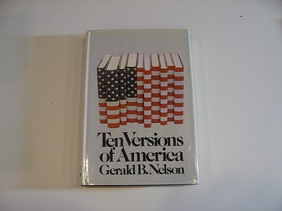 Stock image for TEN VERSIONS OF AMERICA for sale by Archer's Used and Rare Books, Inc.