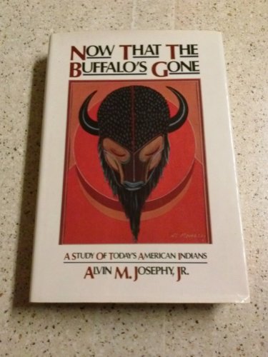 Imagen de archivo de Now That the Buffalo's Gone a la venta por Wonder Book