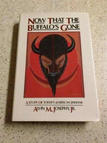 Now That the Buffalo's Gone: A Study of Today's American Indians