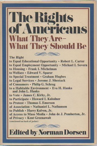 Beispielbild fr Rights of Americans : What They Are - What They Should Be zum Verkauf von Better World Books