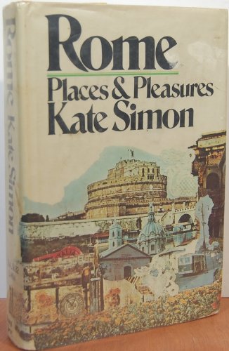 Beispielbild fr Rome : Places and Pleasures zum Verkauf von Better World Books