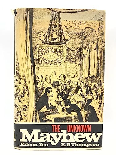 9780394468617: The Unknown Mayhew, selections from the Mornington Chronicle, 1849-1850