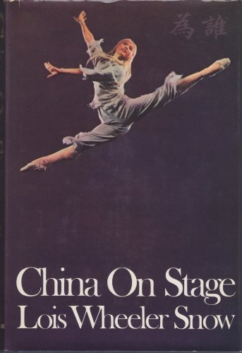 China On Stage: An American Actress in the People's Republic
