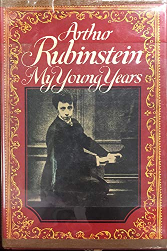 Imagen de archivo de Arthur Rubinstein: My Young Years a la venta por Half Price Books Inc.