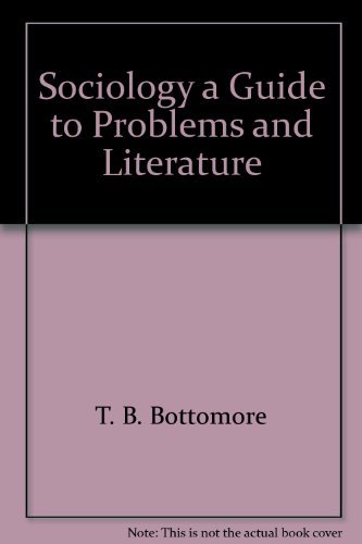 Beispielbild fr Sociology: A Guide to Problems and Literature zum Verkauf von My Dead Aunt's Books
