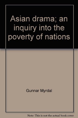 9780394470863: Title: Asian drama an inquiry into the poverty of nations