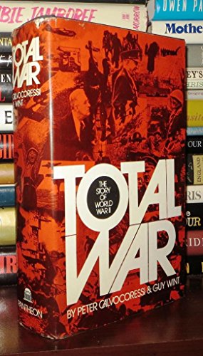 Imagen de archivo de Total War: The Story of World War II a la venta por GF Books, Inc.