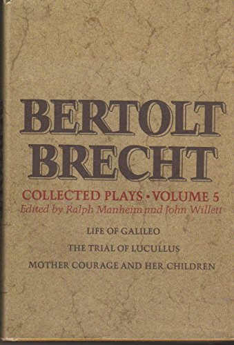Stock image for Collected Plays Volume 5: Life of Galileo, The Trial of Lucullus, Mother Courage and Her Children for sale by Better World Books: West