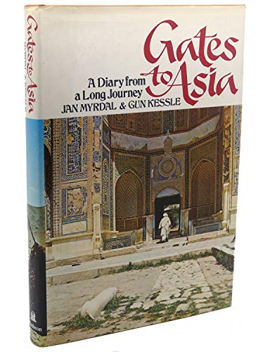 9780394471150: Gates to Asia, a Diary from a Long Journey, 1st, First Edition