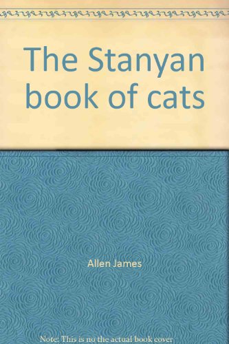 Beispielbild fr The Stanyan Book of Cats zum Verkauf von Better World Books