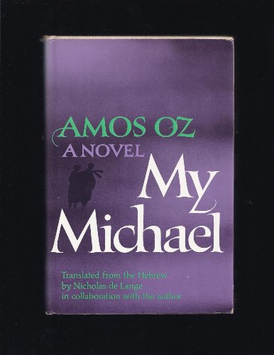 9780394471464: My Michael: A Novel (First American Edition)