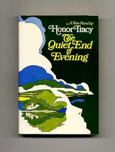 Beispielbild fr The Quiet End of Evening. zum Verkauf von Better World Books