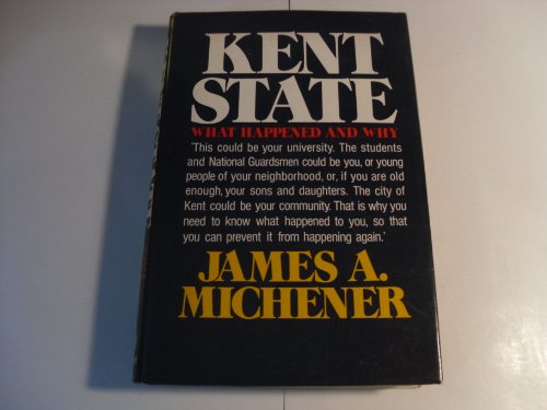 Kent State: What Happened and Why. [SIGNED FIRST EDITION]