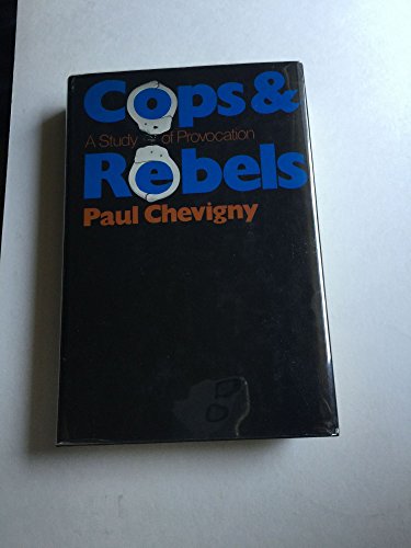 9780394472188: Cops and Rebels: A Study of Provocation