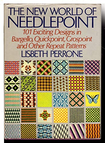 Imagen de archivo de The New World of Needlepoint: 101 Exciting Designs in Bargello, Quickpoint, Grospoint and Other Repeat Patterns a la venta por Wonder Book