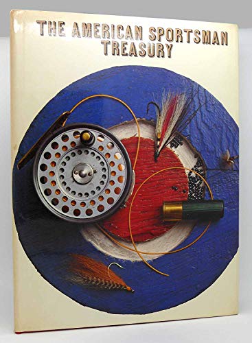 Stock image for THE AMERICAN SPORTSMAN'S TREASURY. for sale by ADAMS ANGLING BOOKS