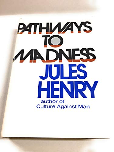Beispielbild fr Pathways to Madness zum Verkauf von Better World Books