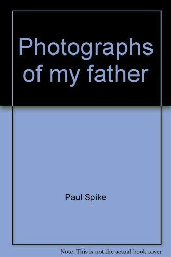 Stock image for Photographs of my father for sale by HPB Inc.