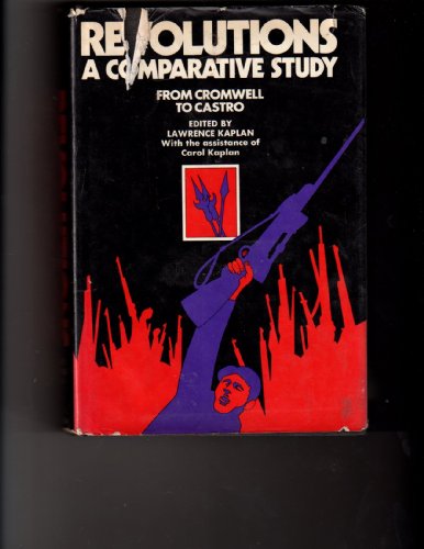 Revolutions: A comparative study, (9780394473710) by Kaplan, Lawrence